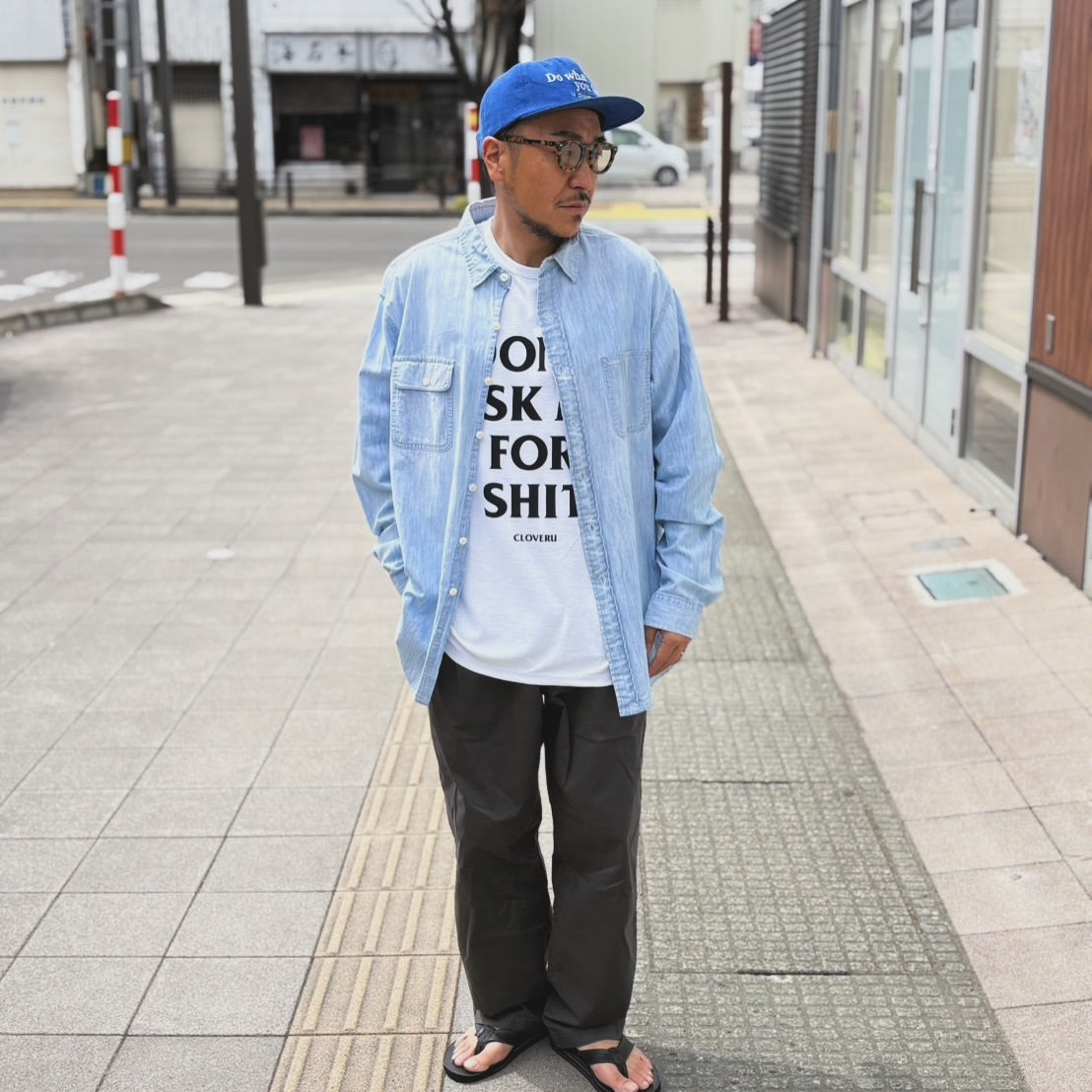 CLSS2606  Cloveru®︎ Japan Made Recycle Wide Tee "DON'T ASK ME FOR SHIT".